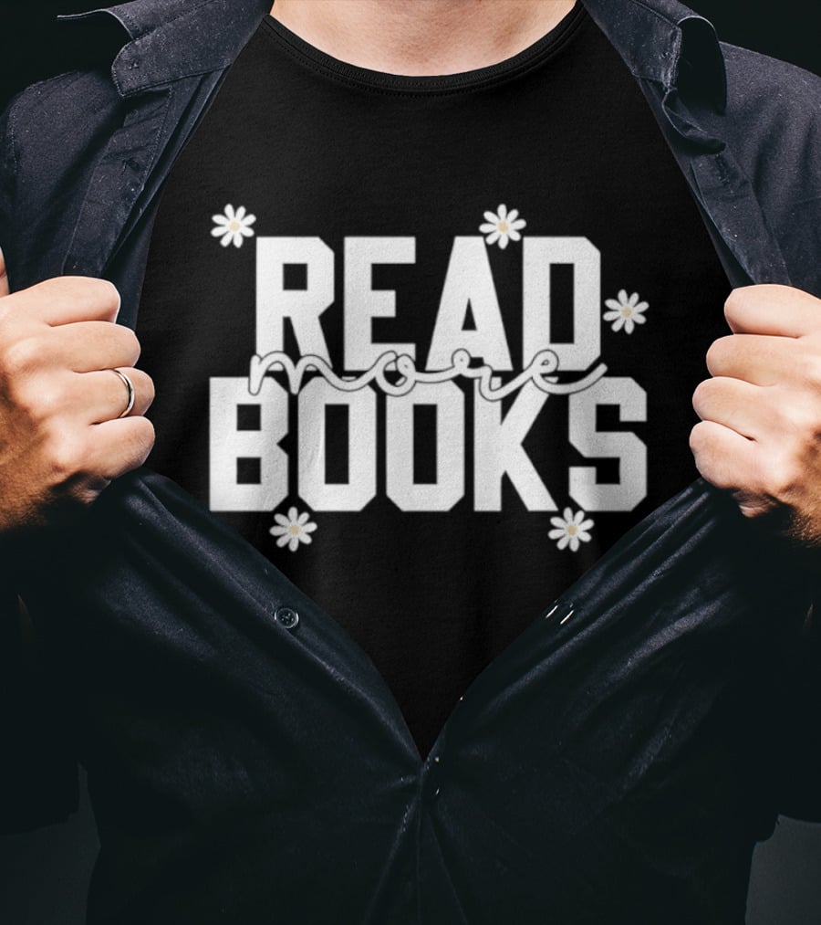 Daisy Read More Books Blossoming Motivation T-Shirt