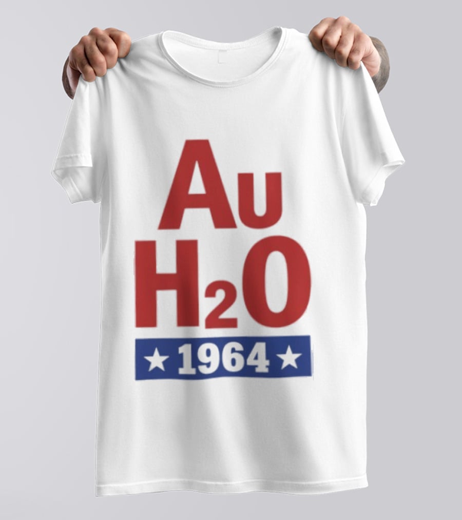 Au H2O 1964 Barry Goldwater Chemistry Political Campaign T-Shirt