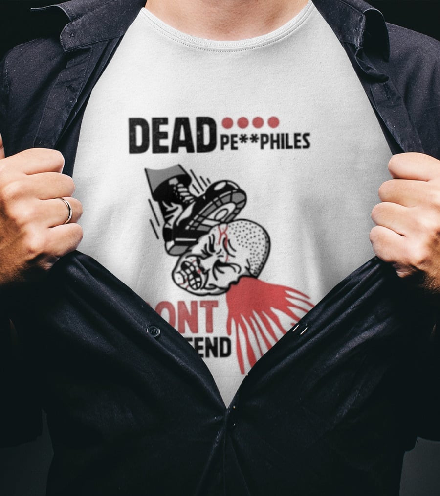 Dead Pedophiles Don't Reoffend T-Shirt