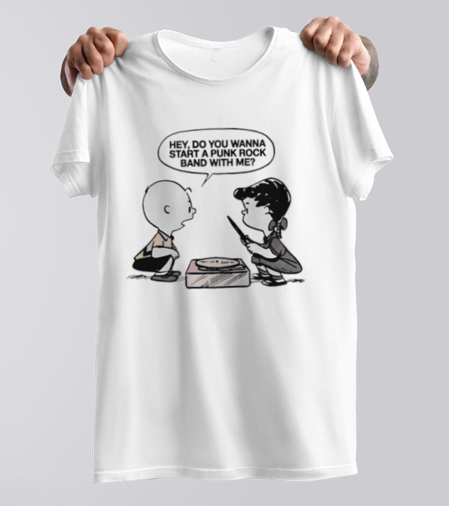 Peanuts Charlie Brown Lucy Van Pelt Hey Do You Wanna Start A Punk Rock Band With Me T-Shirt