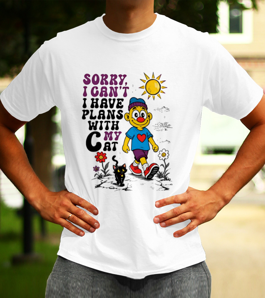 Sorry I Can't I Have Plans With My Cat Smiling Cartoon Character And Cat Sun And Flowers T-Shirt