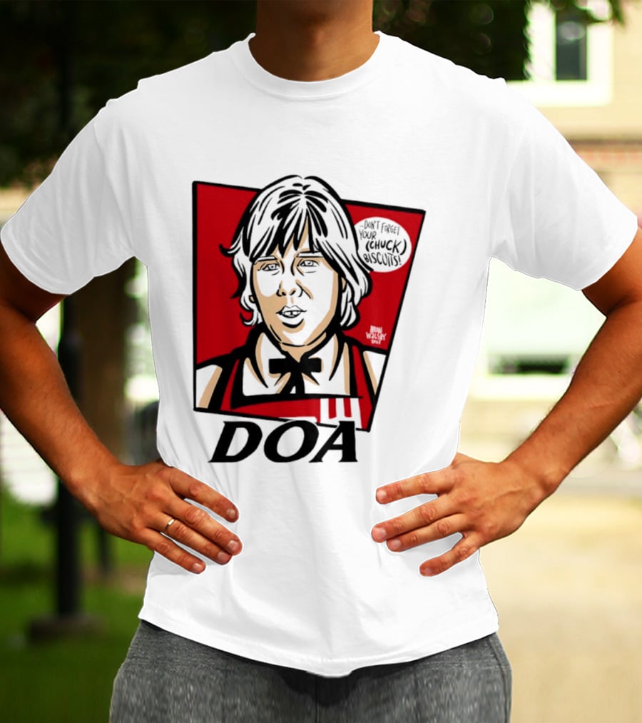 DOA Don't Forget You Chuck Biscuits KFC T-Shirt
