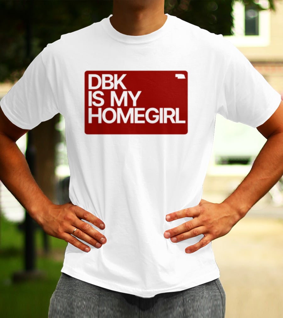 BDK Is My Homegirl Lincoln Nebraska T-Shirt
