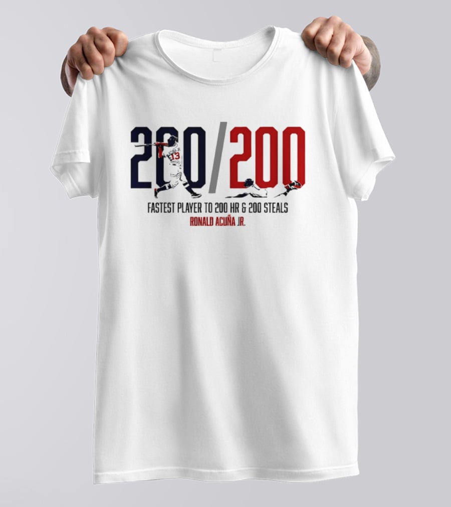 Ronald Acuña Jr. Fastest Player To 200 HR & 200 Steals 200 200 T-Shirt