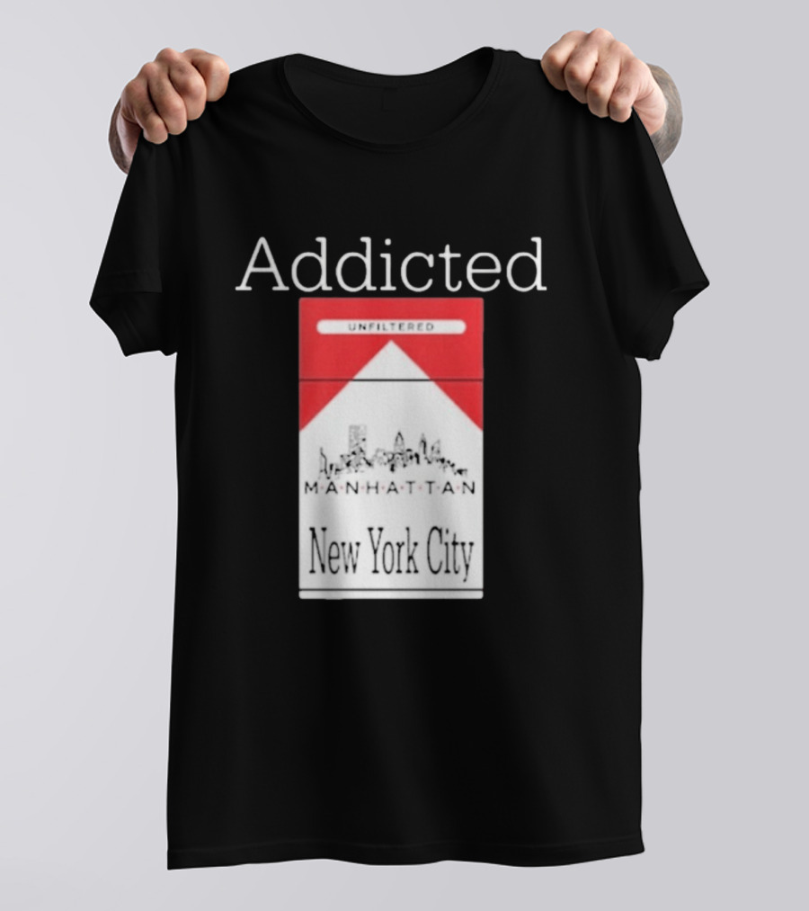 Addicted Unfiltered Manhattan New York City Pack T-Shirt