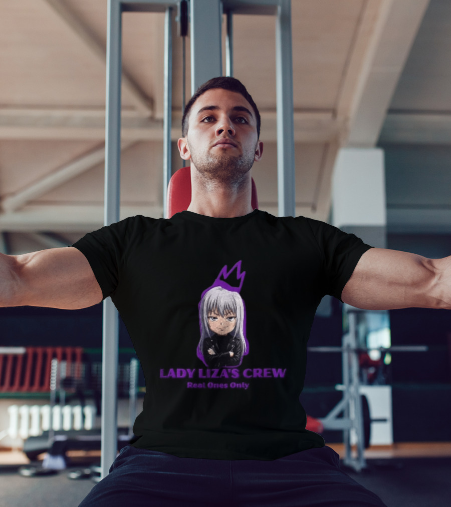 Baby Mafia Lady Liza's Crew Anime Character Real One Only T-Shirt
