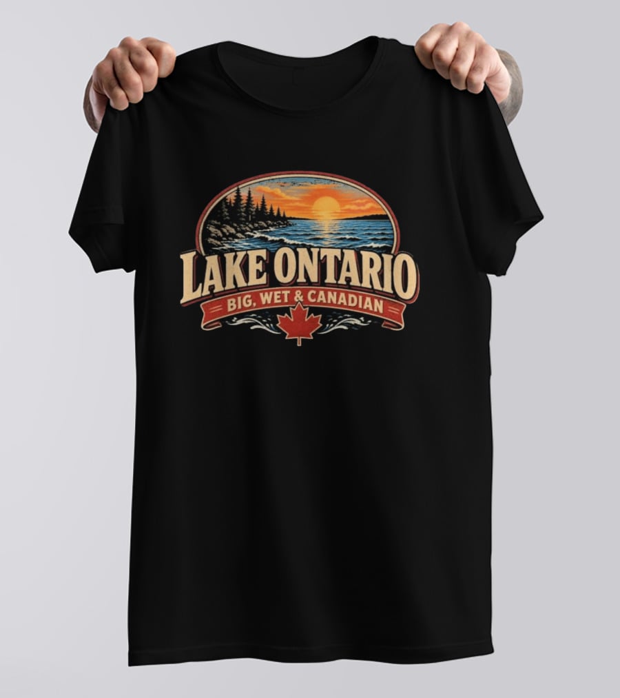 Lake Ontario Big Wet And Canadian Sunset Canadian Maple Leaf T-Shirt