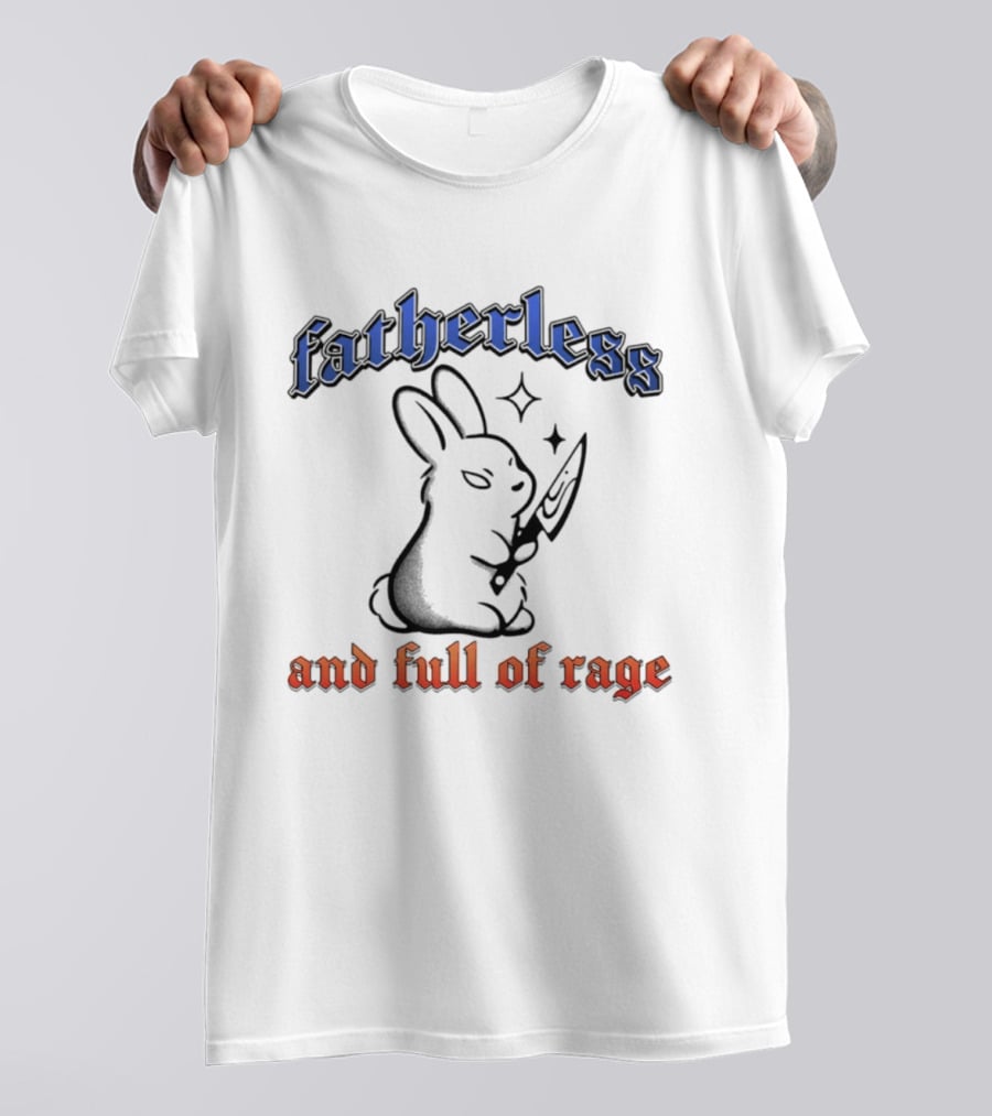 Fatherless Rabbit And Full Of Rage Knife T-Shirt