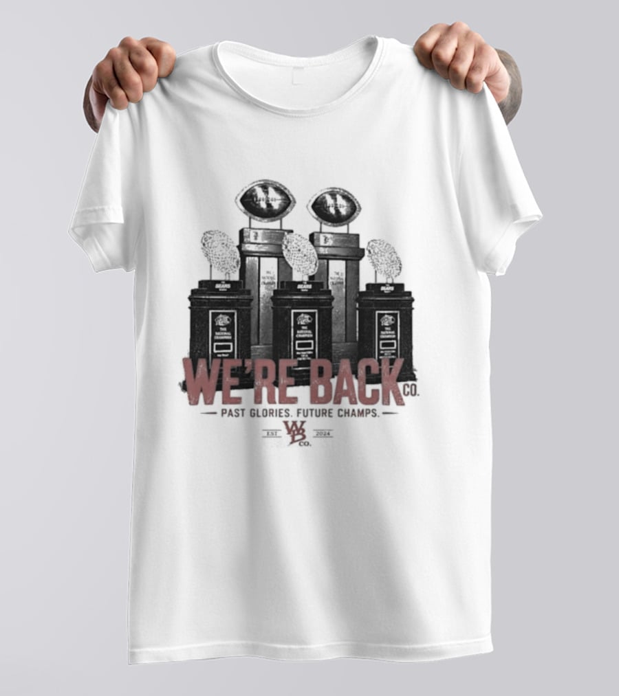 Nebraska Cornhuskers We're Back Past Glories Future Champs Trophies T-Shirt