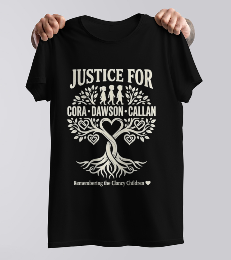 Justice For Cora Dawson Callan Remembering The Clancy Children T-Shirt