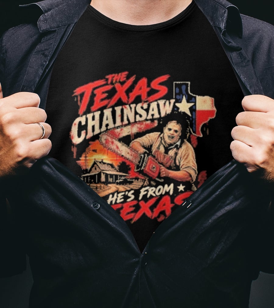 The Texas Chainsaw He's From Texas Horror Icon Chainsaw House Sunset T-Shirt
