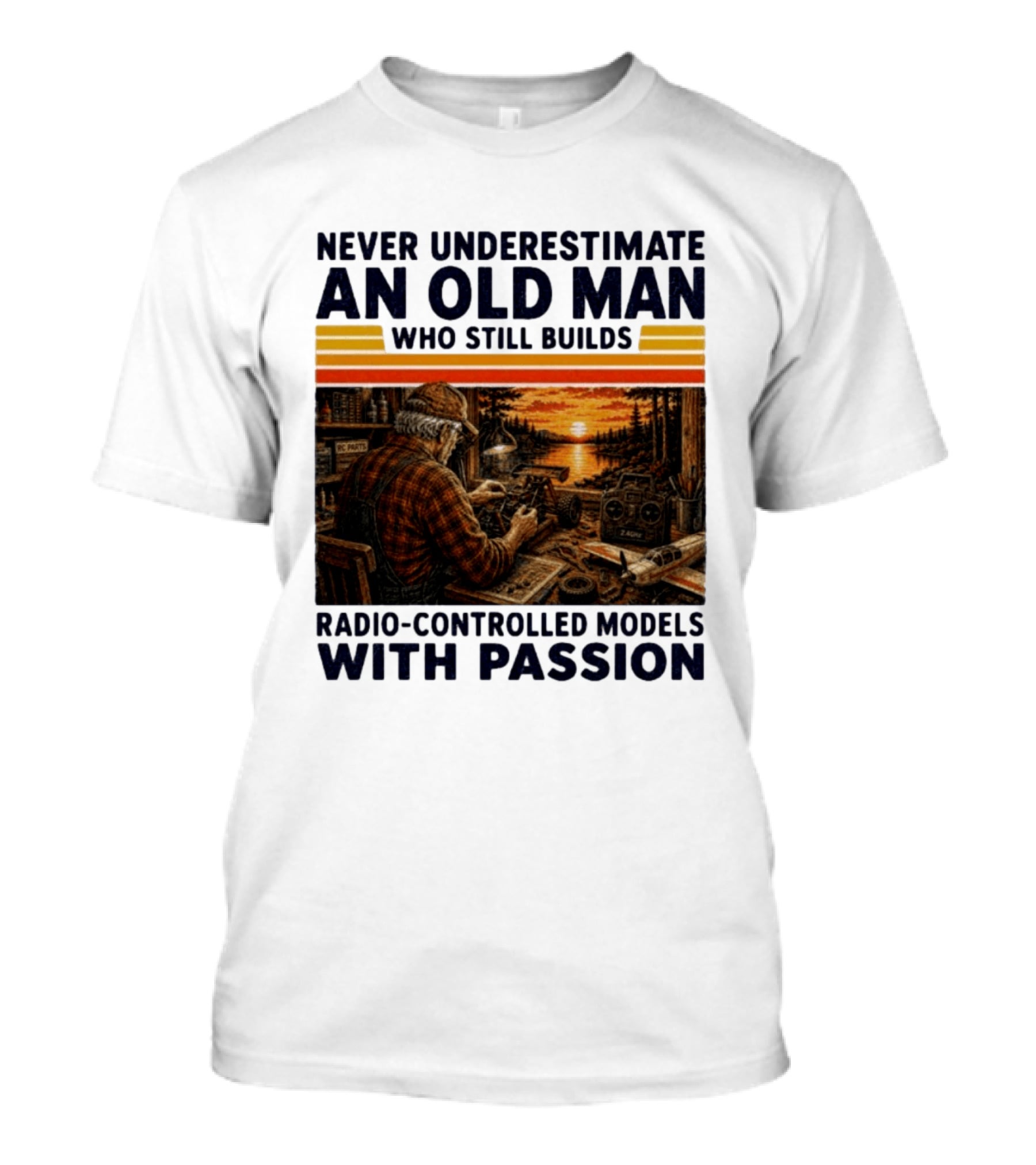 Never Underestimate An Old Man Who Still Builds Radio Controlled Models With Passion Vintage Scene T-Shirt