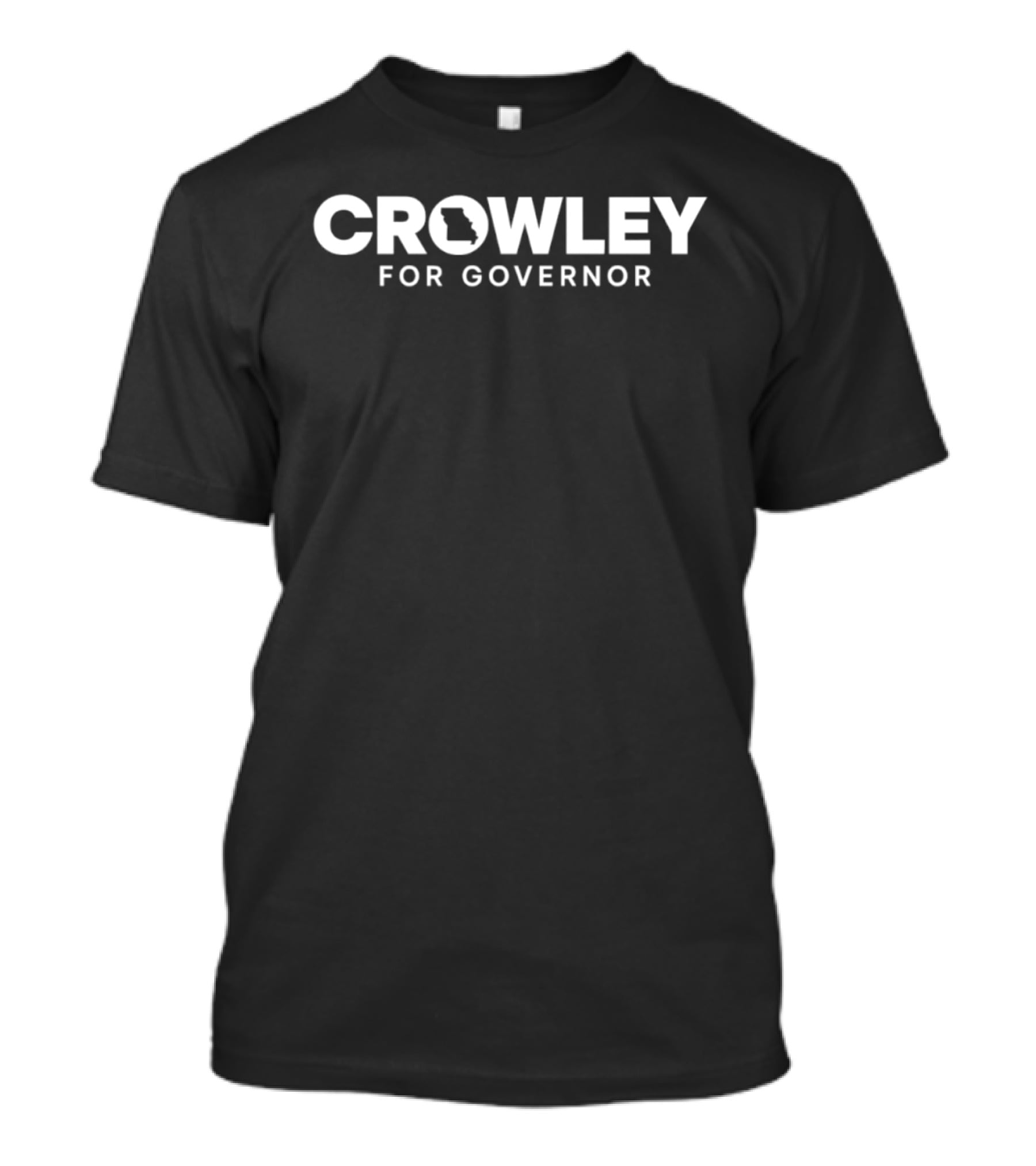 Crowley For Governor Missouri 2026 Campaign T-Shirt