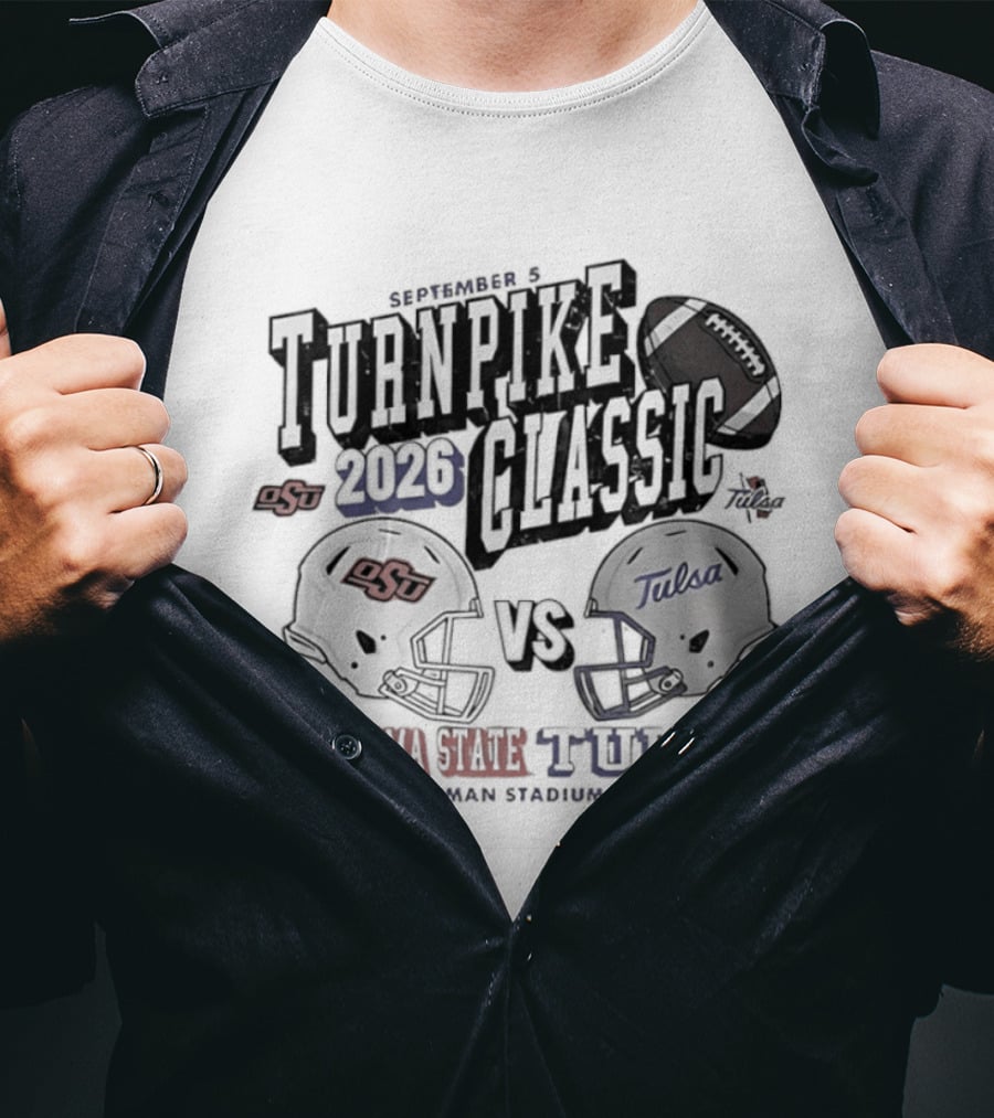 Turnpike Classic Oklahoma State Vs Tulsa 2026 NCAA Football H.A. Chapman Stadium OK T-Shirt