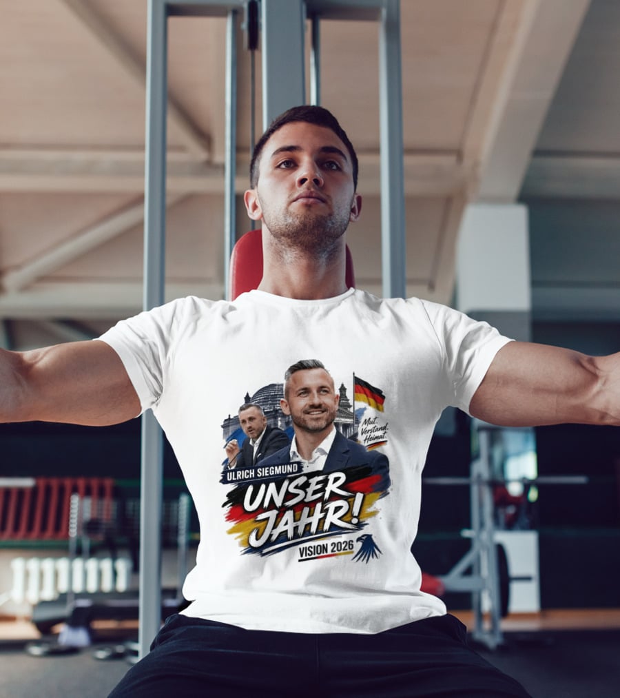Ulrich Siegmund Unser Jahr Mut Verstand Heimat Vision 2026 T-Shirt
