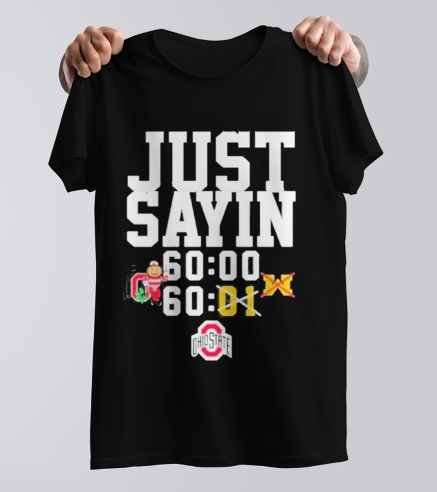 Just Sayin 60 00 Ohio State Buckeyes Santa Holiday T-Shirt