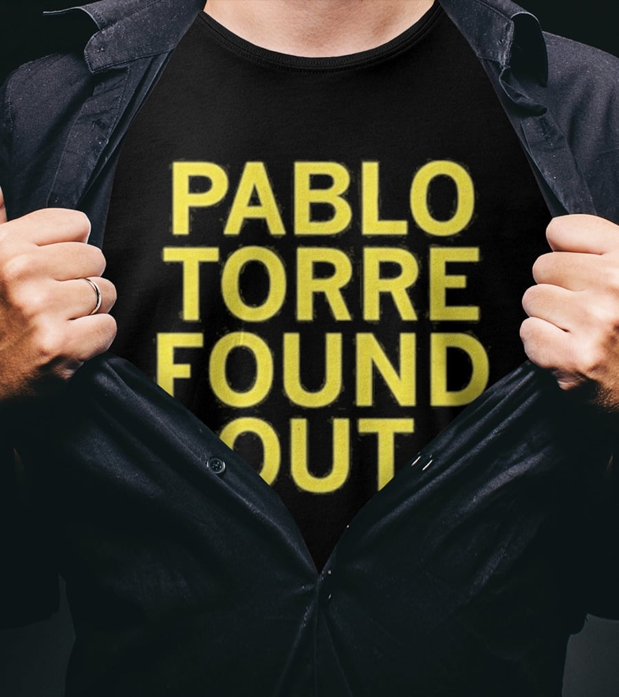 Pablo Torre Found Out Text Bold Yellow Lettering T-Shirt