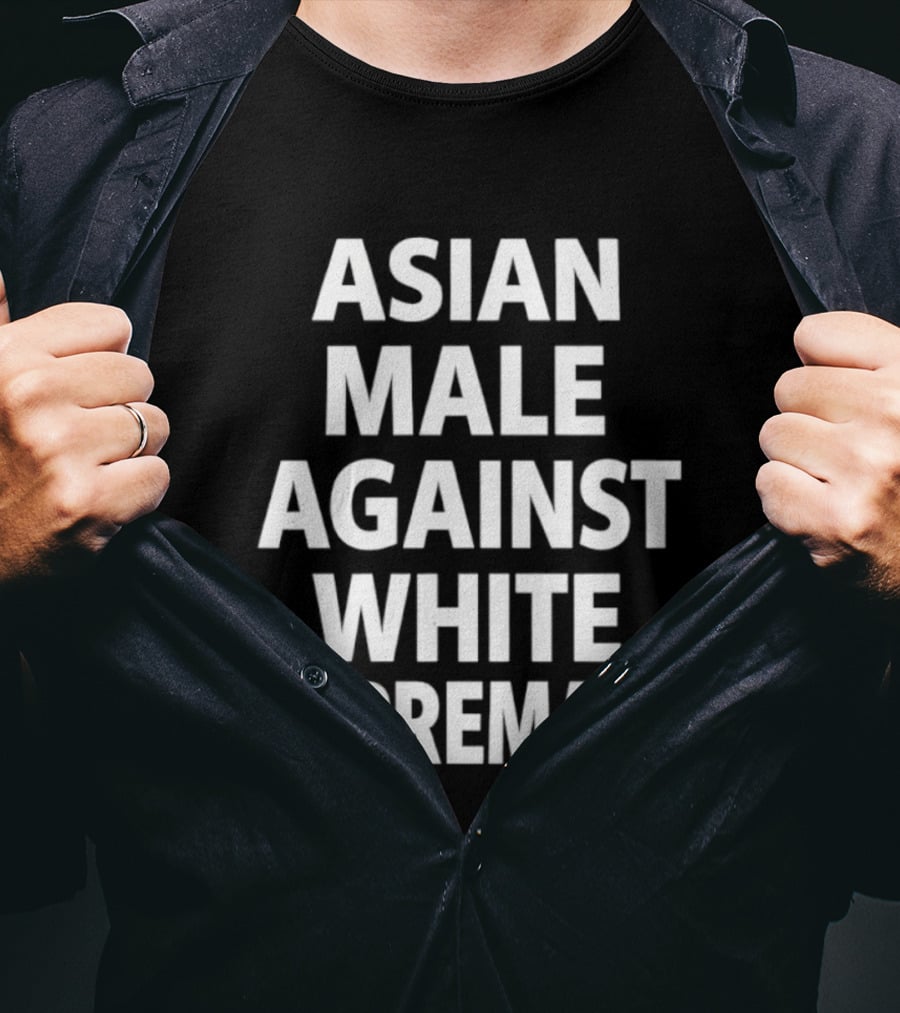 Asian Male Against White Supremacy T-Shirt