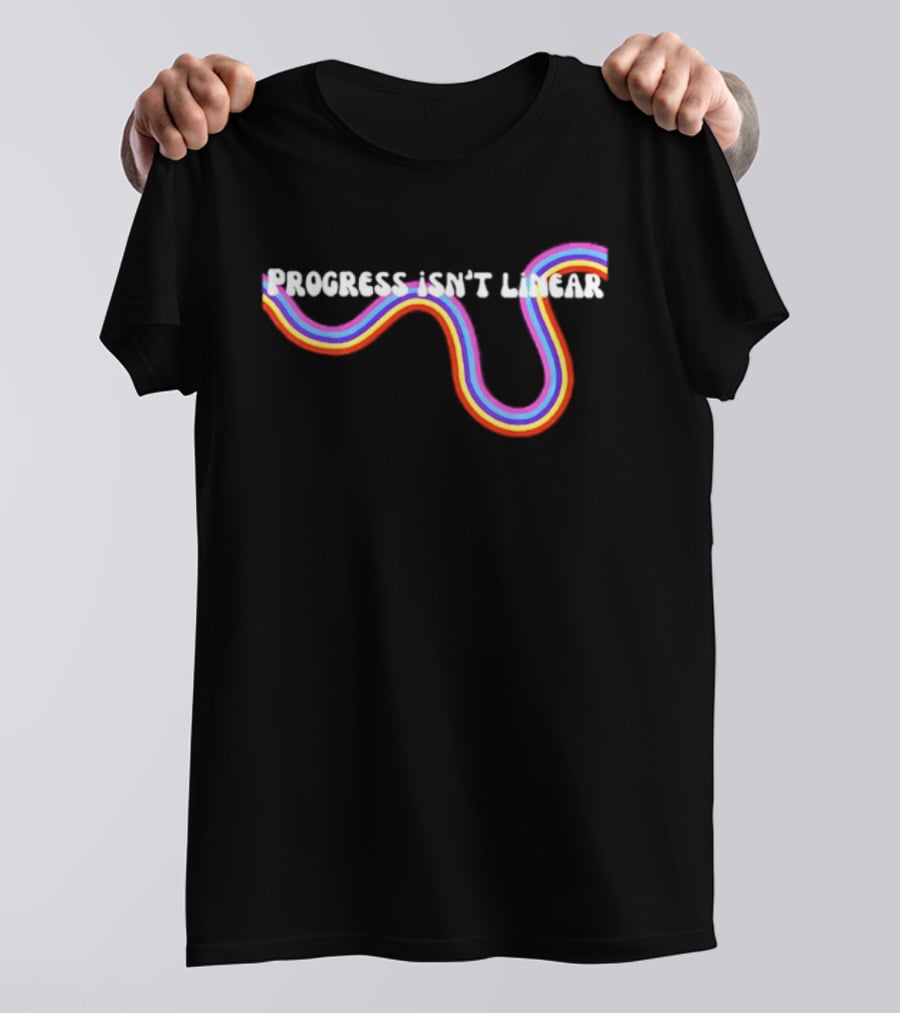 Progress Isn't Linear Rainbow Ribbon Curve T-Shirt