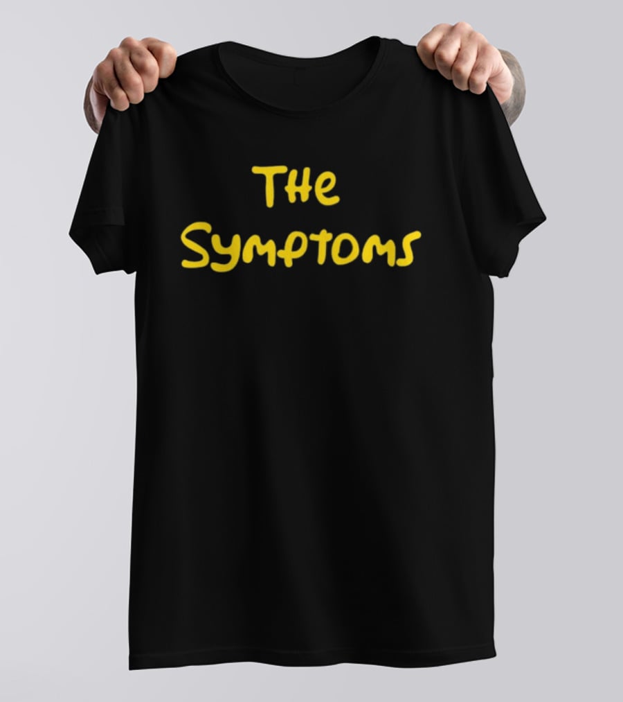 The Symptoms Yellow Font T-Shirt