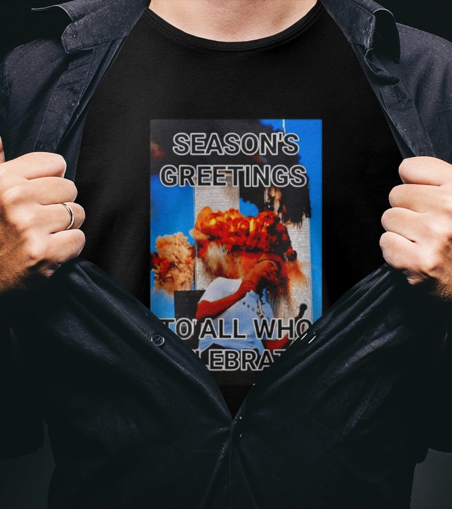 Season’s Greetings To All Who Celebrate T-Shirt