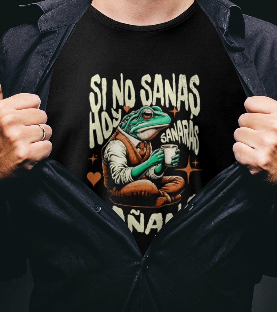Si No Sanas Hoy Sanarás Mañana Frog Holding Cup T-Shirt