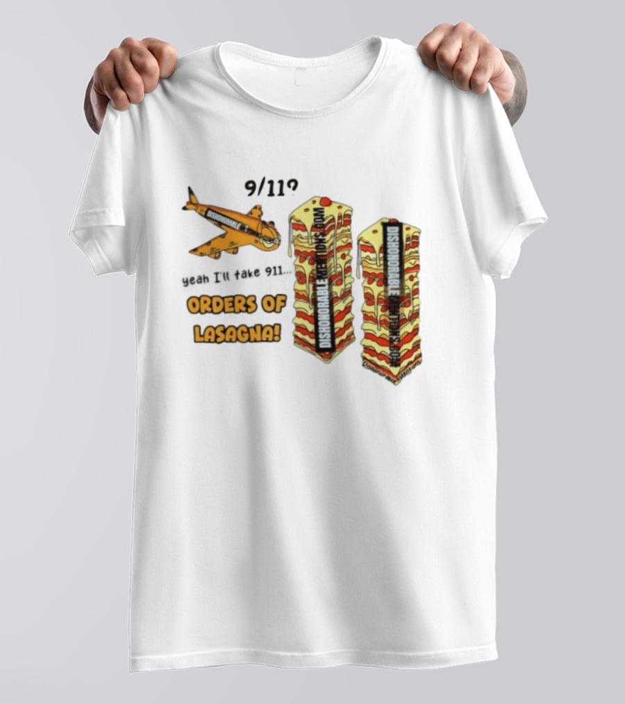 9 11 Yeah I’ll Take 911 Orders Of Lasagna T-Shirt