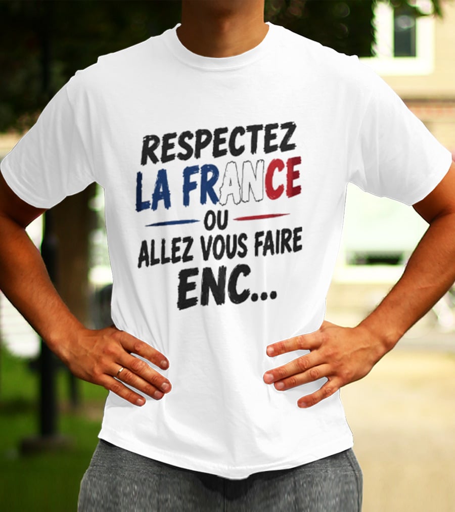 Matthieu Letho Duclos Respectez La France Ou Allez Vous Faire Enc T-Shirt