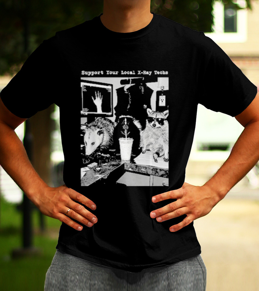 Support Your Local X Ray Techs Funny Raccoon Office Scene T-Shirt