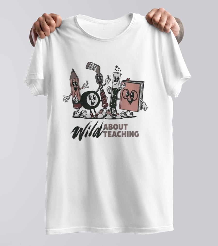 Wild About Teaching Fun Characters Educator Appreciation T-Shirt