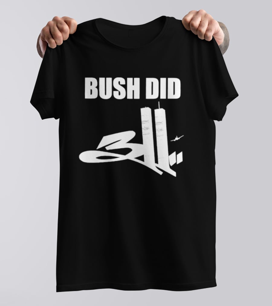 Bush Did 311 Conspiracy Theory 911 Event Tower Rock Band T-Shirt