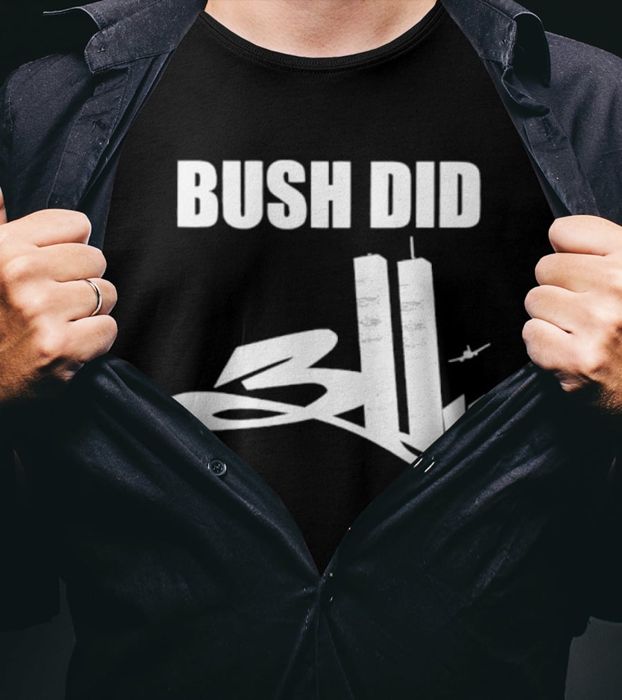 Bush Did 311 Conspiracy Theory 911 Event Tower Rock Band T-Shirt