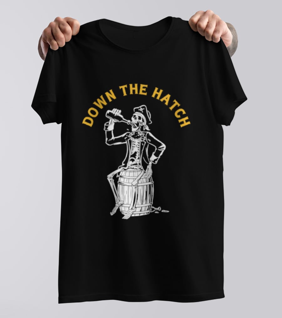 Down The Hatch Skeleton Pirate Drinking T-Shirt