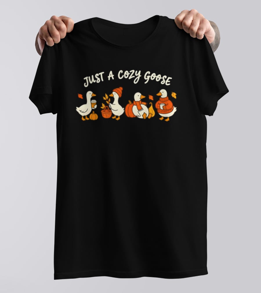 Just A Cozy Goose Fall Autumn Geese Thanksgiving Pumpkin Sweater Leaves T-Shirt