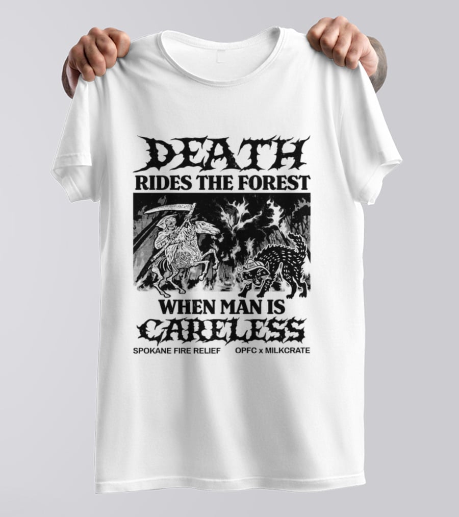 Death Rides The Forest When Man Is Careless Spokane Fire Relief OPFC X Milkcrate White T-Shirt