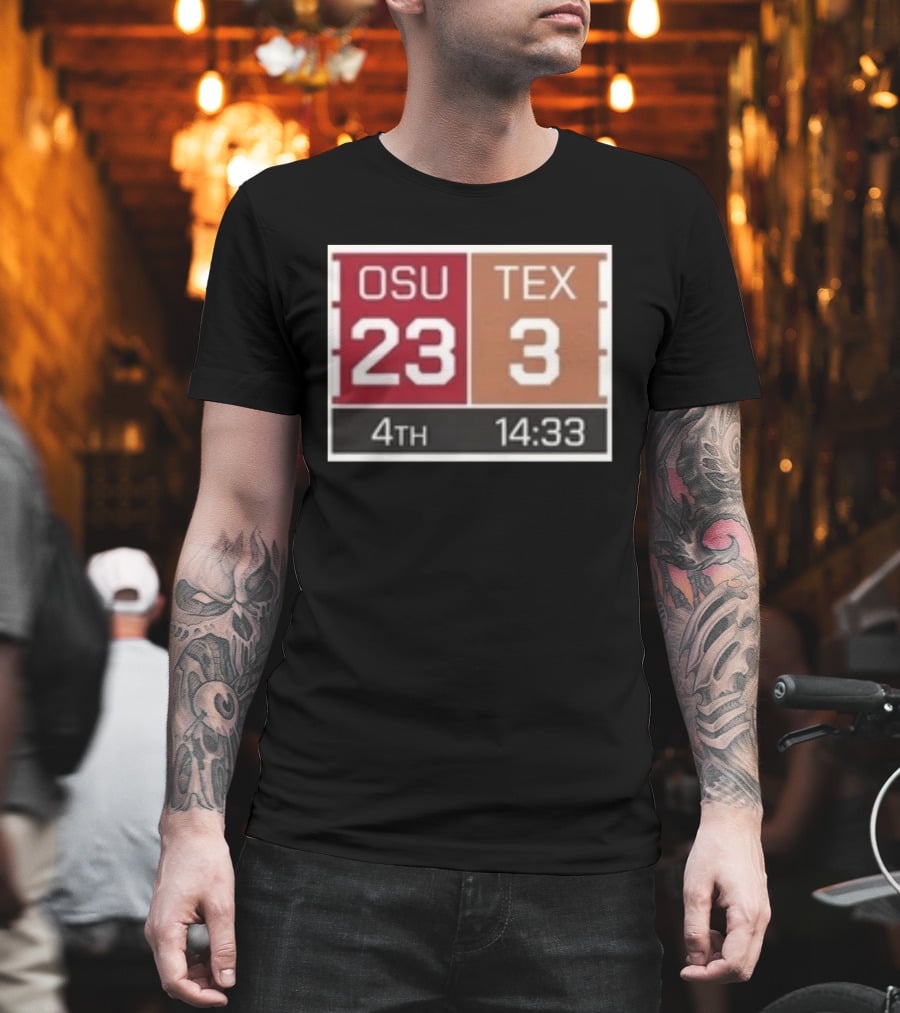 OSU 23 TEX 3 4th Quarter 14:33 Comeback Final 24 T-Shirt