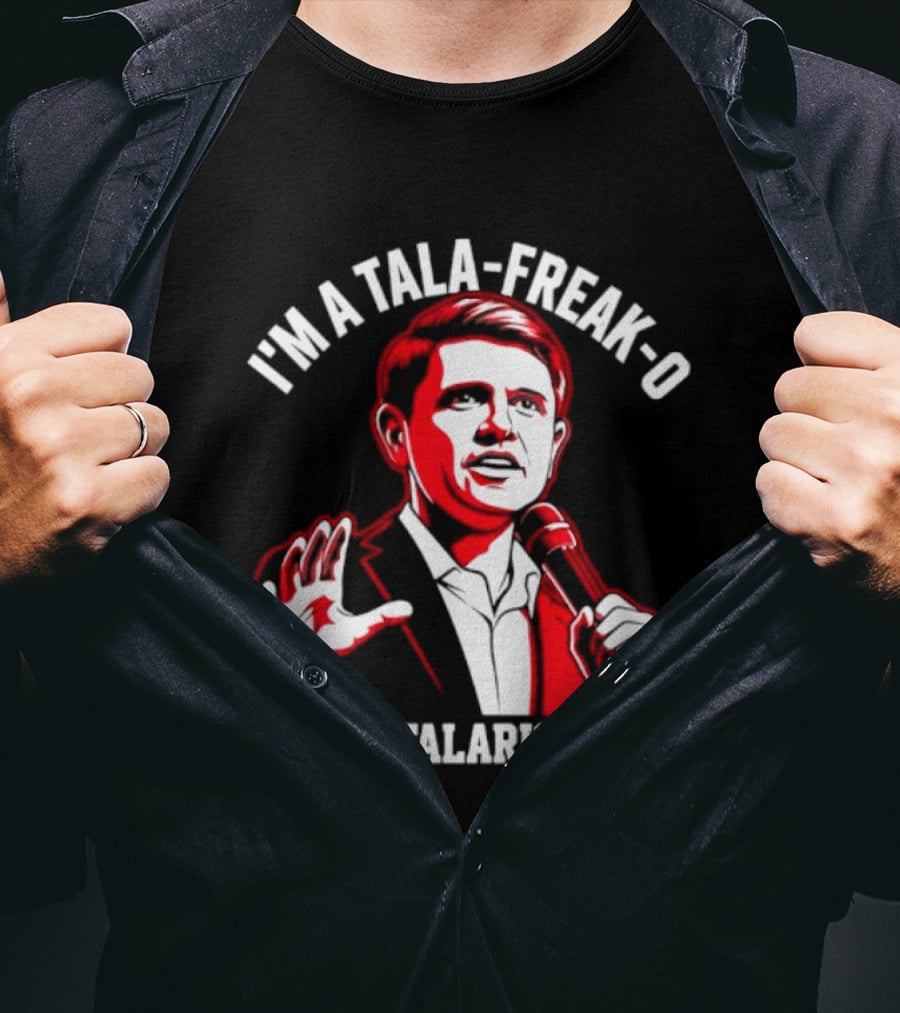 I'm A Tala Freak O James Talarico 2026 T-Shirt
