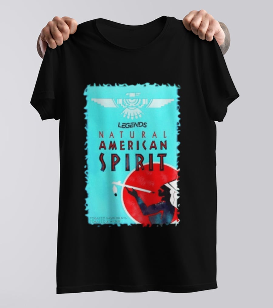 Legends Natural American Spirit Tobacco And Water Ingredients T-Shirt