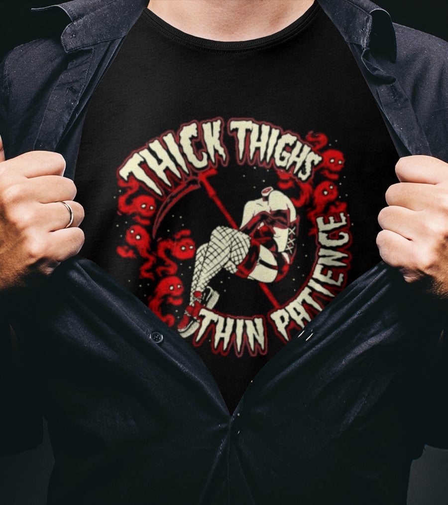 Thick Thighs Thin Patience Grim Reaper Skull And Roses T-Shirt