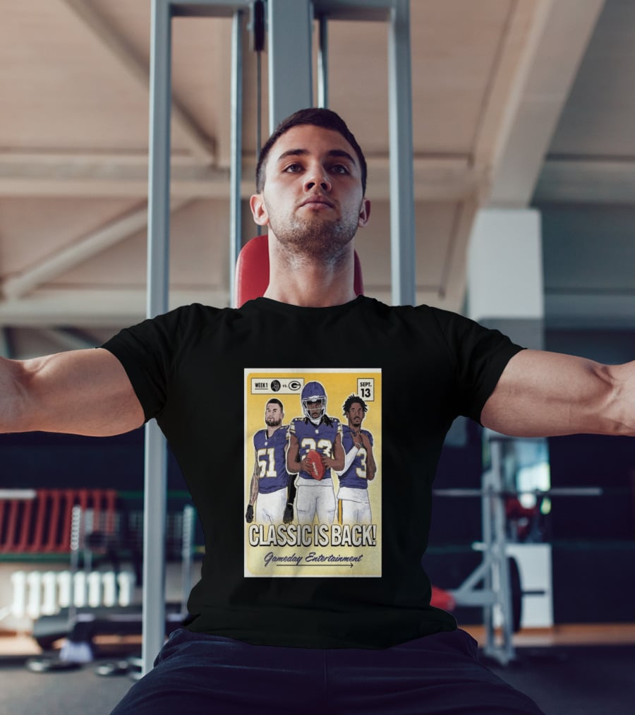 Week 1 Vikings Vs Packers Classic Is Back September 13 Gameday Entertainment T-Shirt
