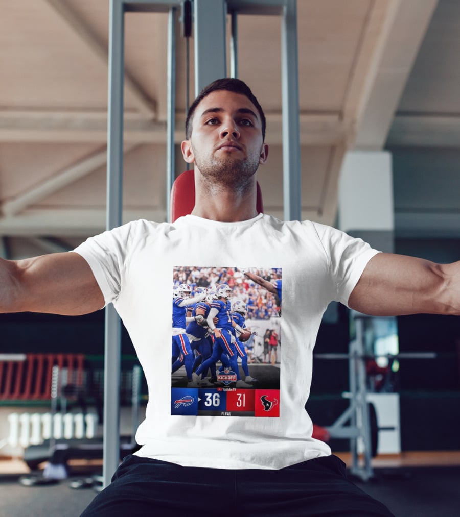 Buffalo Bills 36 31 Houston Texans NFL Kickoff Final Score Victory T-Shirt