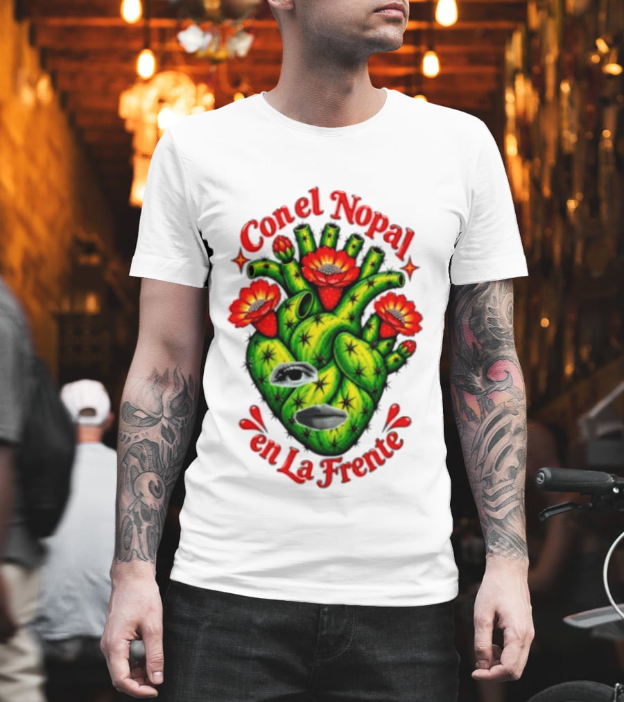 Con El Nopal En La Frente Mexican Culture Cactus Heart T-Shirt
