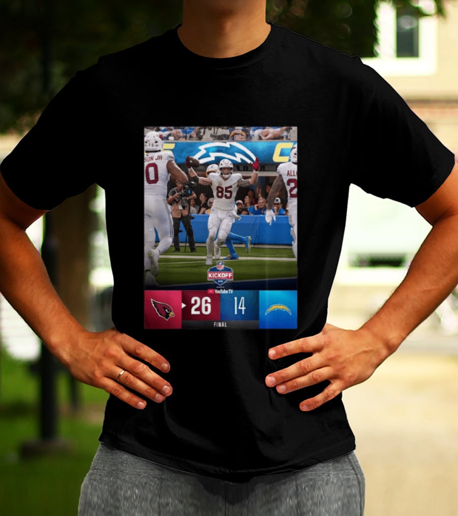 Arizona Cardinals 26 Vs Los Angeles Chargers 14 NFL Kickoff Final Score T-Shirt