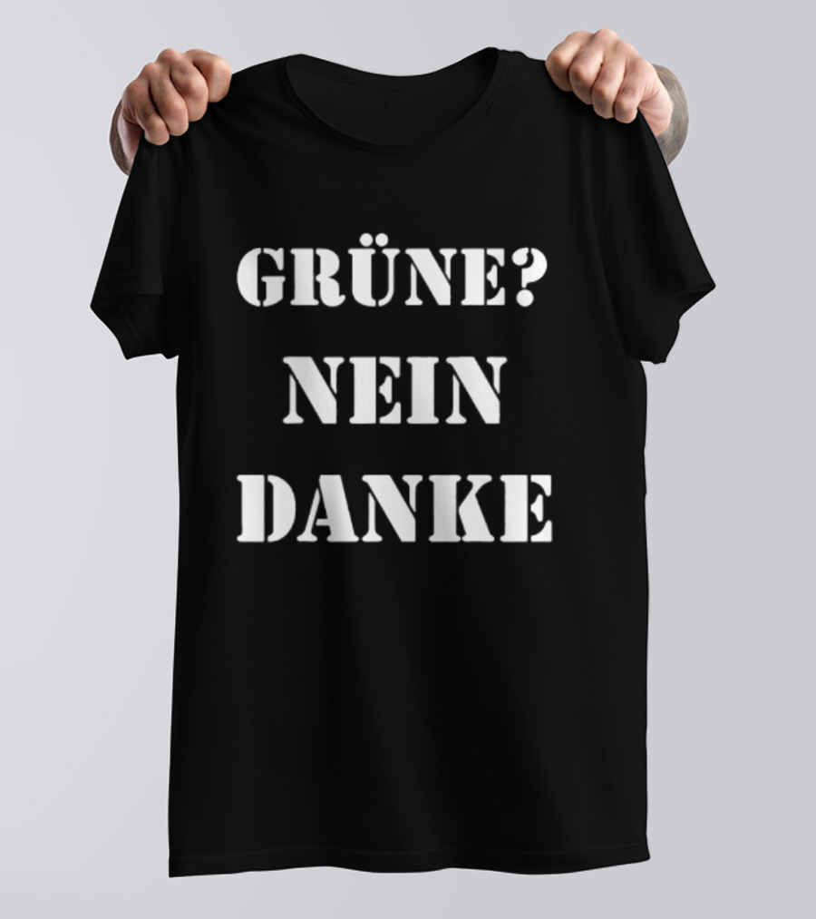 Grüne Nein Danke No Thank You T-Shirt