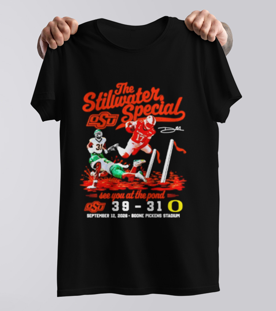 Oklahoma State Cowboys The Stillwater Special See You At The Pound 39 31 Oregon Football Victory September 11 2023 Boone Pickens Stadium T-Shirt