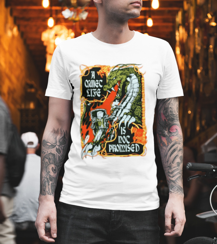 A Quiet Life Is Not Promised Dragon Knight Vintage Fantasy Adventure Scene T-Shirt