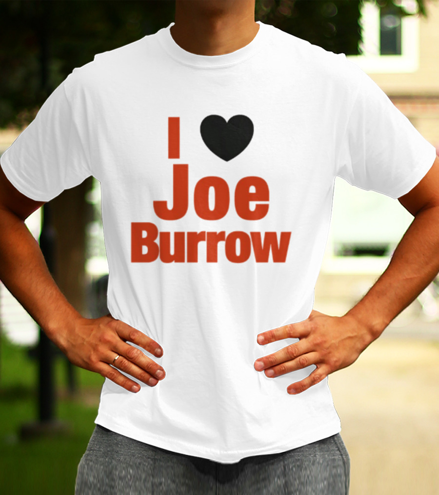 I Heart Joe Burrow Cincinnati Bengals 2026 Season T-Shirt
