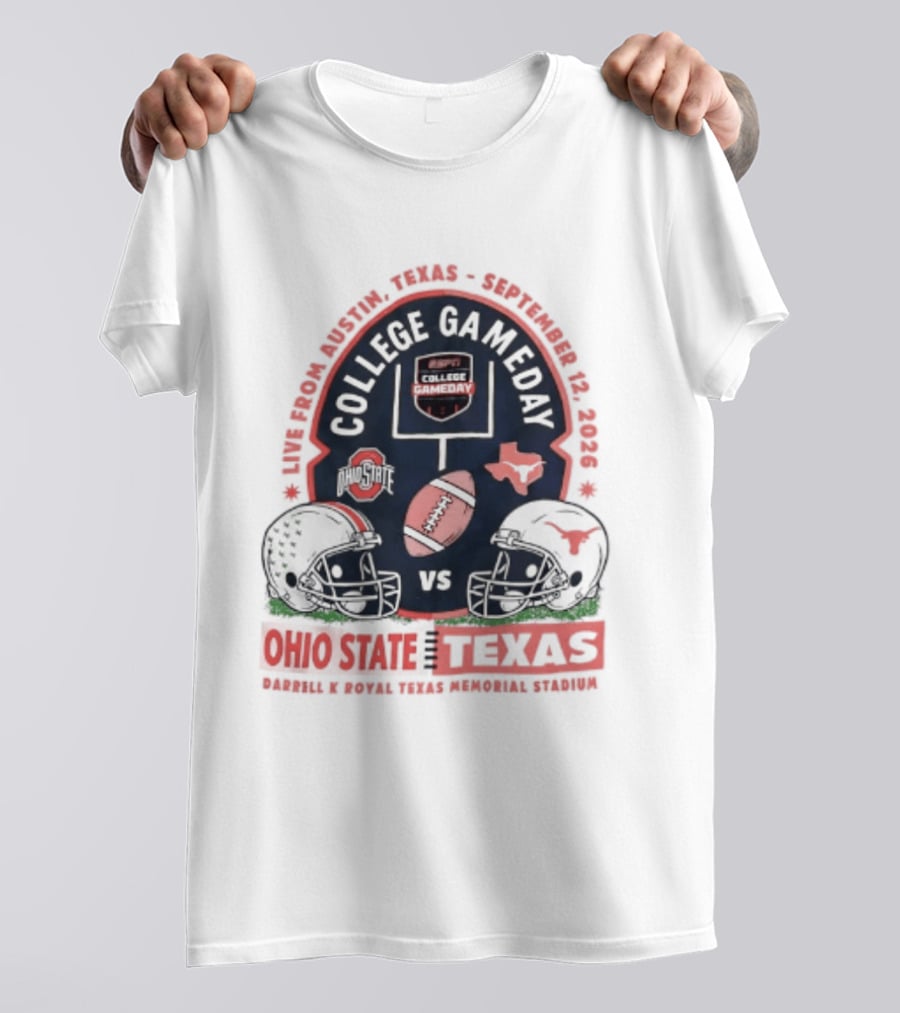 College Gameday Ohio State Vs Texas September 12 2026 Darrell K Royal Texas Memorial Stadium T-Shirt