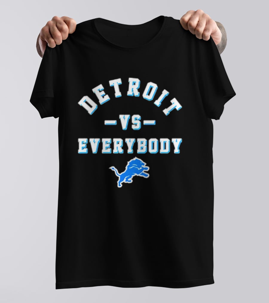 Detroit Lions Vs Everybody 2026 T-Shirt