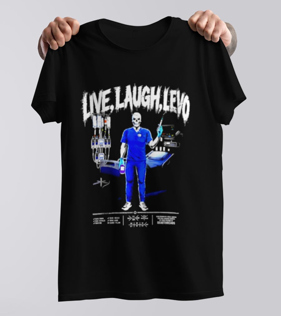 Live Laugh Love Skeleton Nurse With Medical Equipment T-Shirt